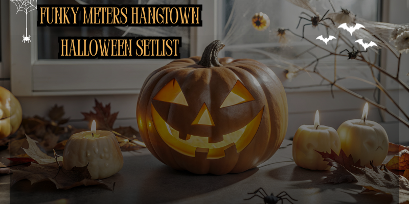 funky meters hangtown halloween setlist​